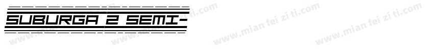 Suburga 2 Semi字体转换